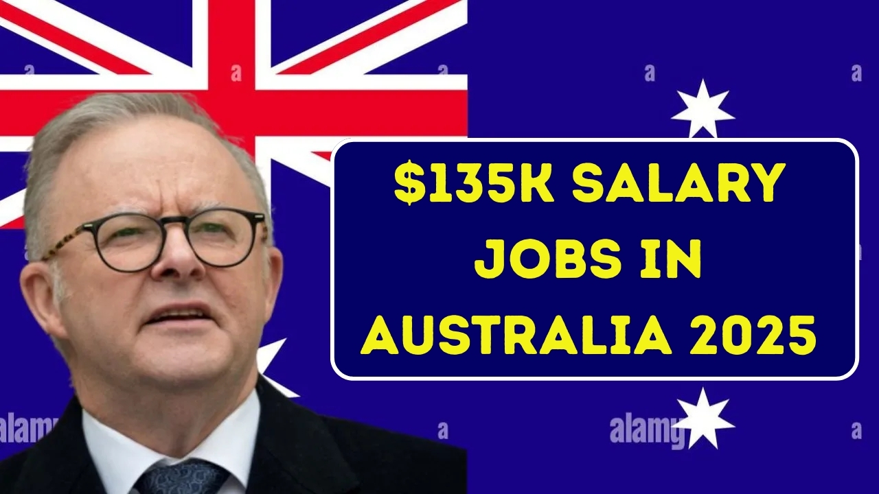$135K Salary Jobs in Australia 2025: Key Roles and Application Tips