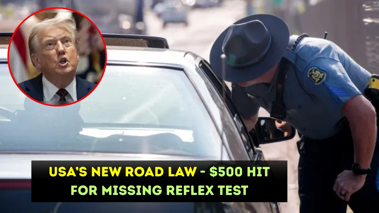 USA’s New Road Law – $500 Hit for Missing Reflex Test